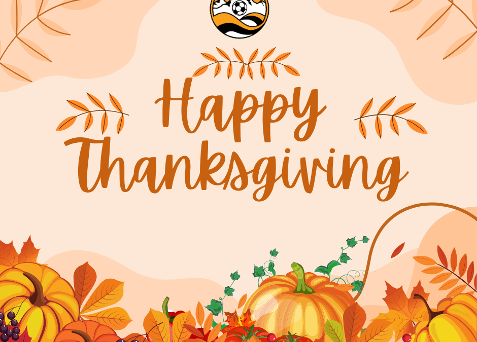 No Soccer Thanksgiving Weekend!